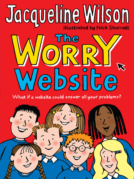 Title details for The Worry Website by Jacqueline Wilson - Wait list